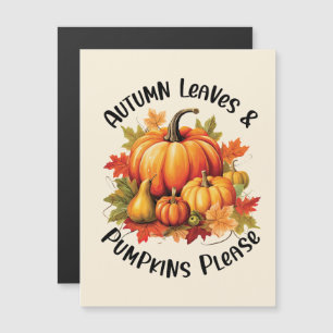 Herbstblätter und Pumpkins Bitte - Whimsischer Fal Magnetkarte