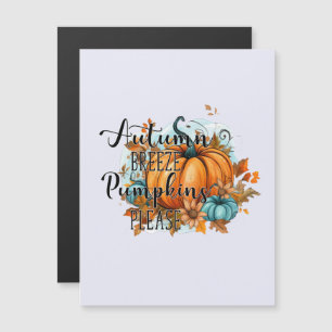 Herbstbrise, Pumpkins Bitte - Gemütliche Herbstunt Magnetkarte