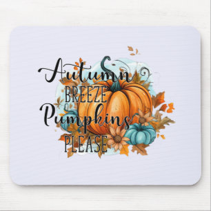 Herbstbrise, Pumpkins Bitte - Gemütliche Herbstunt Mousepad