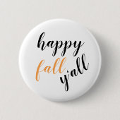Herbstglücksfall Y'all Black Orange Typografie Button (Vorderseite)