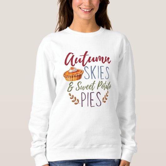 Herbsthimmel und süße Kartoffelpies Sweatshirt (Vorderseite)