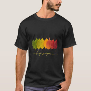 Herbstlaub Blätter Fall Laub Farben Schattierungen T-Shirt