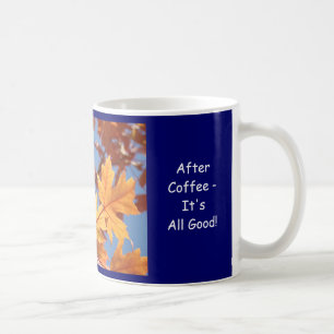 Herbstlaub-Kaffeetasse Es ist alles gut Tassen