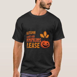 Herbstlaub Kürbisse Bitte Halloween Kürbis Oder T-Shirt