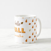 Herbstleaves Blume Muster Hallo Herbstname Kaffeetasse (VorderseiteRechts)