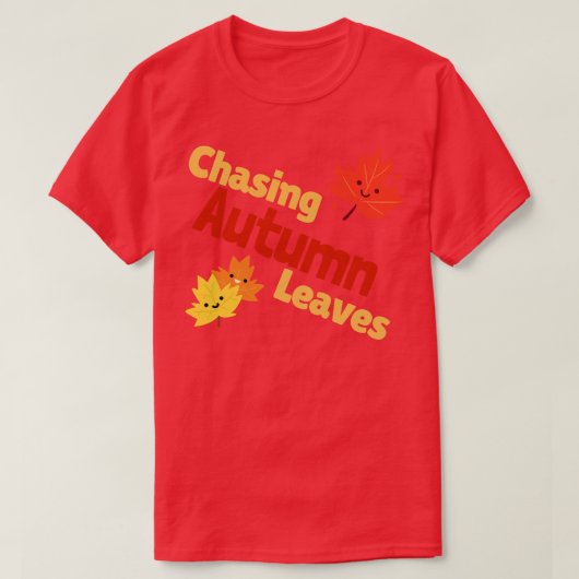 Herbstleaves nachjagen T-Shirt (Design vorne)