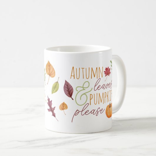 "Herbstleaves & Pumpkins, bitte" Fall Kaffeetasse (VorderseiteRechts)