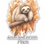 Herbstleaves und Faulenzer bitte Aufkleber (Vorderseite)