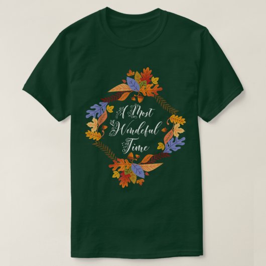 Herbstsaison Blätter Der Herbst war wunderbar T-Shirt (Design vorne)