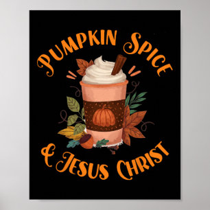 Herbstsaison Niedlichen Kürbisgewürz und Jesus Chr Poster