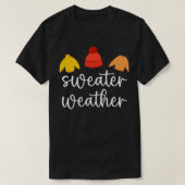 Herbstsaison Sweater Weaather1 T-Shirt (Design vorne)