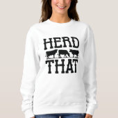Herd That Sweatshirt (Vorderseite)