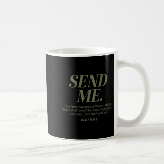 Here Am I Send Me Isaiah 6_8 Christian Bible Verse Kaffeetasse (Rechts)