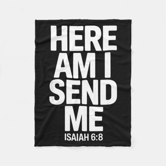 Here Am I Send Me Isaiah 6 8 Missionary Scripture Fleecedecke (Vorderseite)