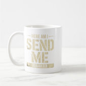 Here Am I Send Me Isaiah 6 8 Missionary Scripture  Kaffeetasse (Links)