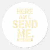 Here Am I Send Me Isaiah 6 8 Missionary Scripture Runder Aufkleber (Vorderseite)