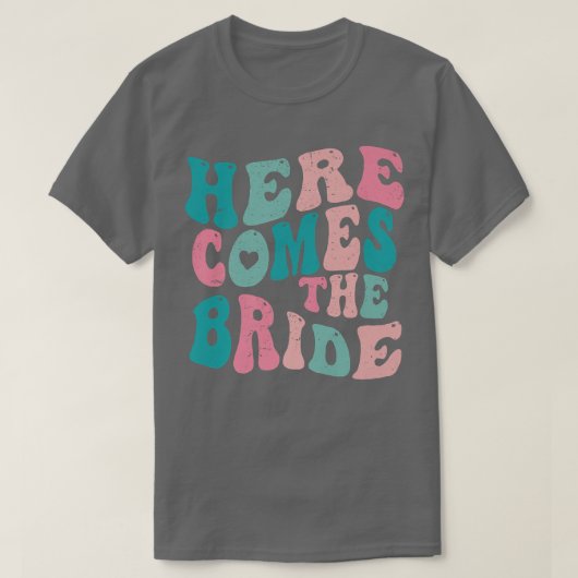 Here Come The Bride Future Mrs Engagement Bachelor T-Shirt (Design vorne)