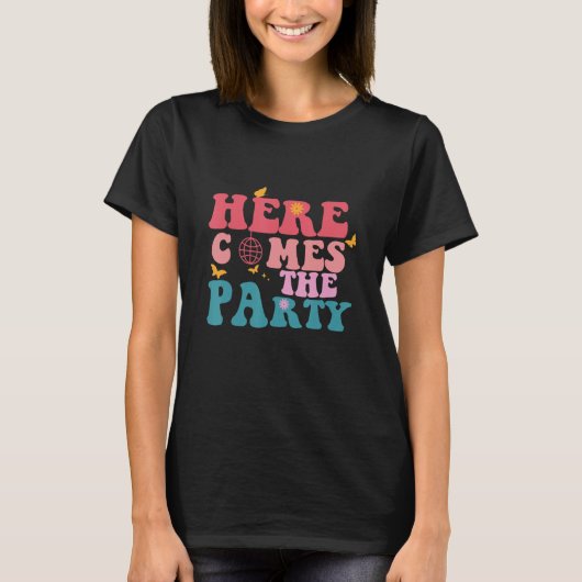 Here Comes Party Bachelorette Party Bride Bridemai T-Shirt (Vorderseite)