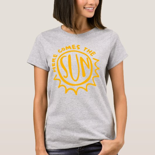 Here comes the sun T-Shirt (Vorderseite)