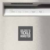 Here Comes The Tickle Monster Funny Tickling Laugh Magnet (In Situ (Geschirrspüler))
