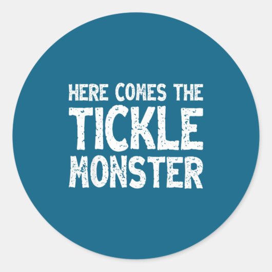 Here Comes The Tickle Monster Funny Tickling Laugh Runder Aufkleber (Vorderseite)