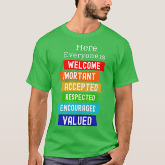 Here Everyone Is Welcome Important Idaho Teacher F T-Shirt