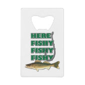 Here-Fishy-Fishy-2 Geldbeutel Flaschenöffner (Vorderseite)