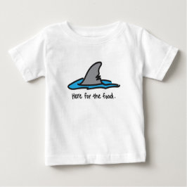 "Here for Food" Hai-T-Shirt Baby T-shirt