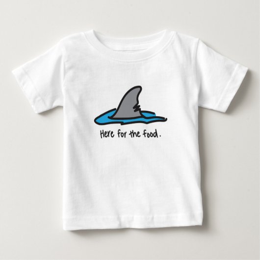 "Here for Food" Hai-T-Shirt Baby T-shirt (Vorderseite)