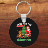 Here For The Forced Family Fun Santa Christmas Tre Schlüsselanhänger (Vorderseite)