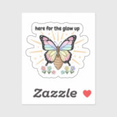 Here for the Glow Up Sticker – Pastel Butterfly (Blatt)