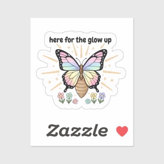 Here for the Glow Up Sticker – Pastel Butterfly (Blatt)