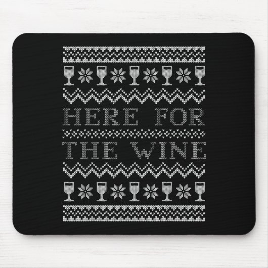 Here For The Wine Ugly Christmas Sweater Funny Chr Mousepad (Vorne)