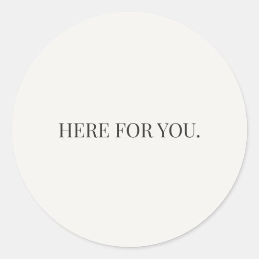 Here for You Sticker – Everyday Support Series (Vorderseite)