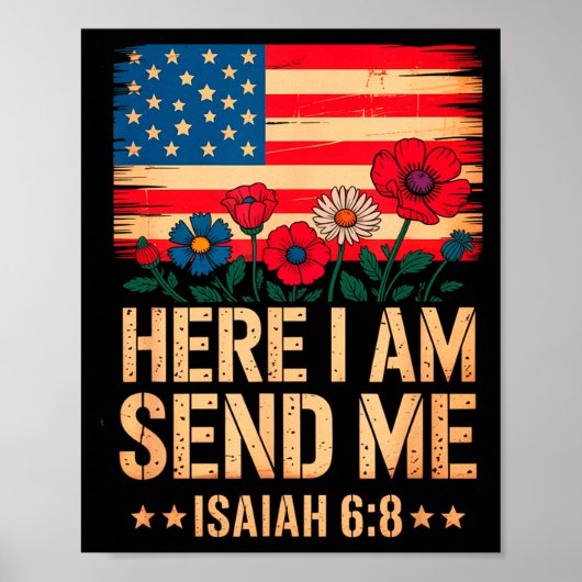Here I Am Send Me American Flag Cross Isaiah 6_8 B Poster (Vorne)