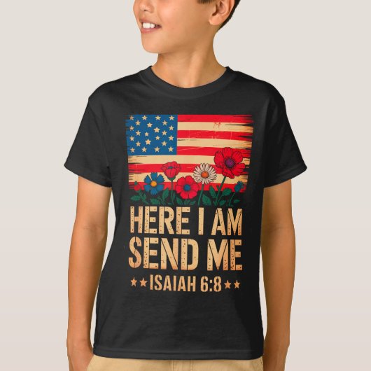 Here I Am Send Me American Flag Cross Isaiah 6_8 B T-Shirt (Vorderseite)