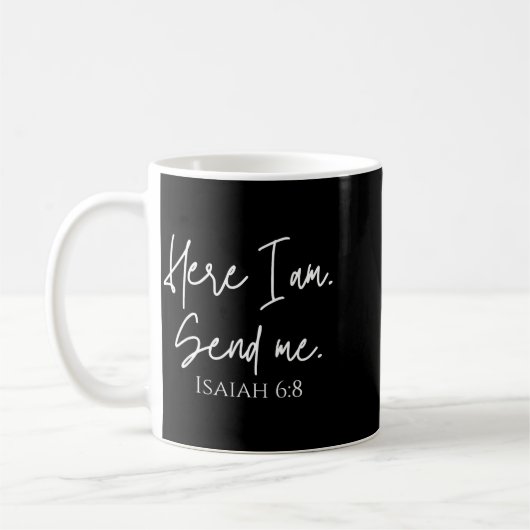Here I Am Send Me Isaiah 6_8 Bible Verse Christian Kaffeetasse (Links)
