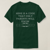 Here Is A Code That Only Parents Will Know Premium T-Shirt (Design vorne)