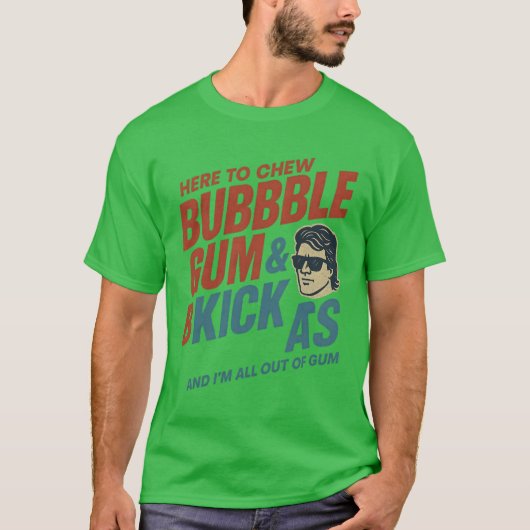 Here To Chew Bubble Gum T-Shirt (Vorderseite)