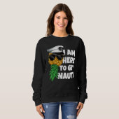 Here To Get Nauti Cruise Boat Upside Down Pineappl Sweatshirt (Vorne ganz)