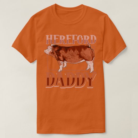 Hereford Pig Daddy T-Shirt (Design vorne)