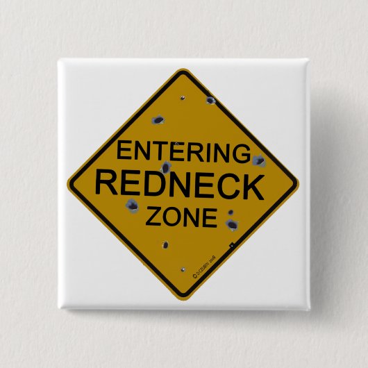 Hereinkommende Redneck-Zone Button (Vorderseite)