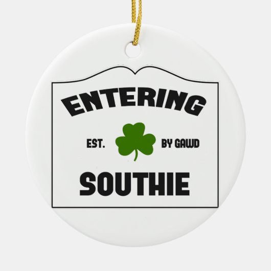 Hereinkommendes Southie Keramik Ornament (Vorne)