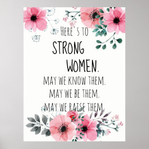 Here's to Strong Women Quote Watercolor Floral Poster