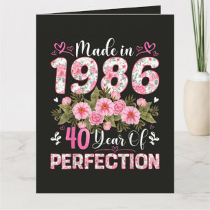Hergestellt 1986 40 Jahre Perfektion Floral Karte