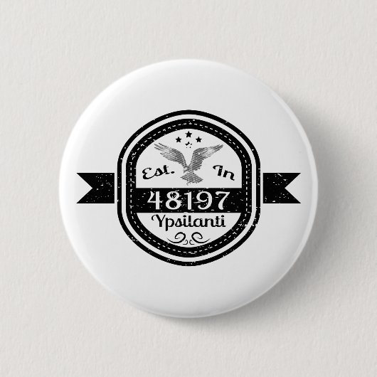 Hergestellt in 48197 Ypsilanti Button (Vorderseite)