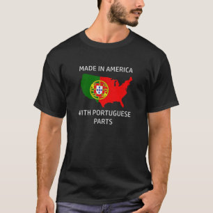 hergestellt in Amerika mit portugiesischen Teilen T-Shirt