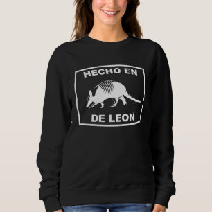 Hergestellt in De Leon Texas Gürteltier Southern S Sweatshirt