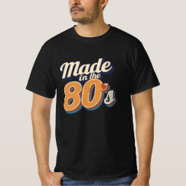 Hergestellt in den 80ern T-Shirt