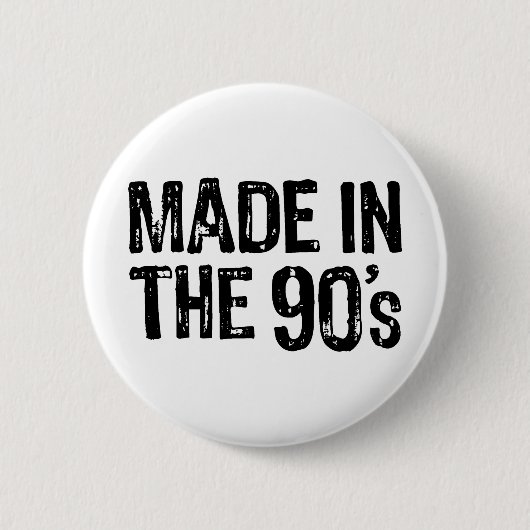Hergestellt in den 90er Jahren Button (Vorderseite)